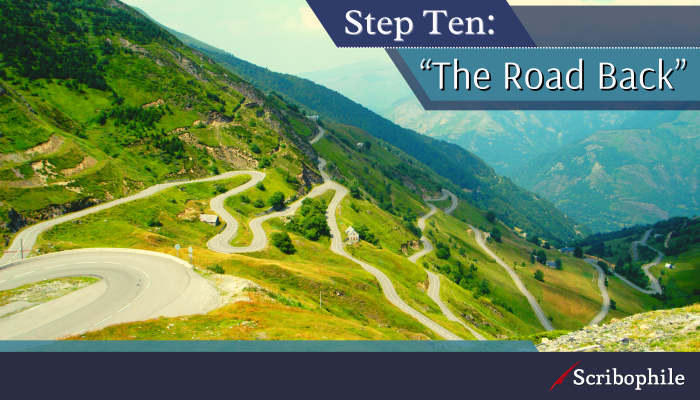 Step Ten: “The Road Back”