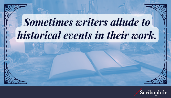 Allusions Allusion: an indirect or passing reference to some event