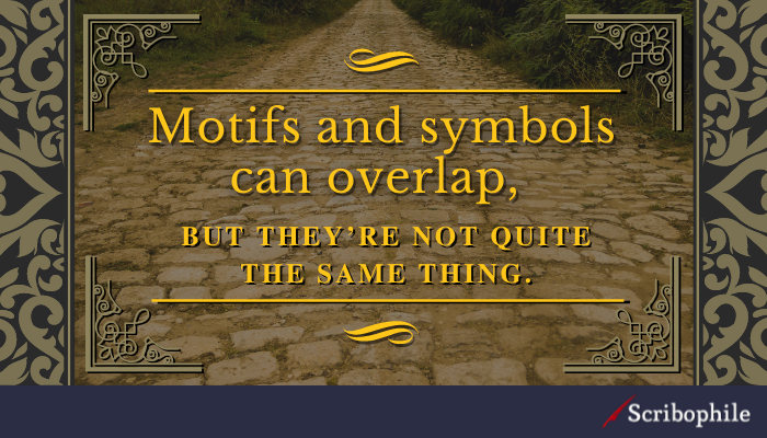 Motifs and symbols can overlap, but they’re not quite the same thing.